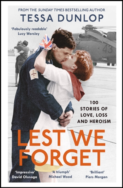 Lest We Forget : 100 Stories of Love, Loss and Heroism - 9780008713171