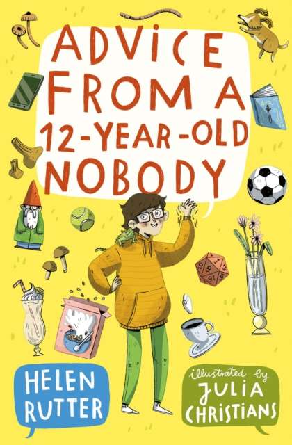 Advice from a 12-Year-Old Nobody - 9780008759582