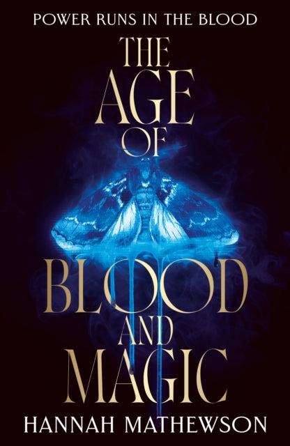 The Age of Blood and Magic - 9780008778941