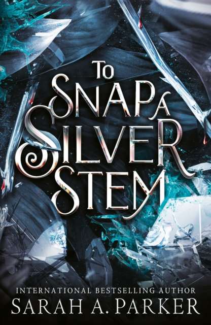 To Snap a Silver Stem - 9780008786311