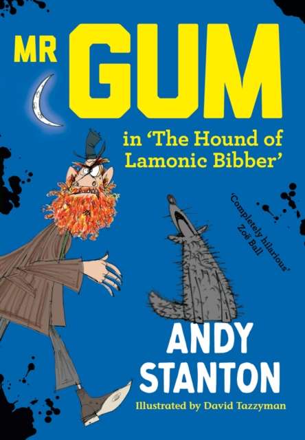 Mr Gum in 'The Hound of Lamonic Bibber' - 9780008821616
