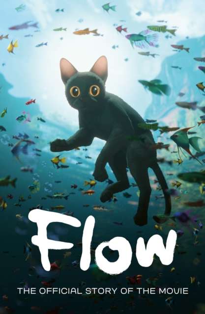 Flow: The Official Story of the Movie - 9780008824068