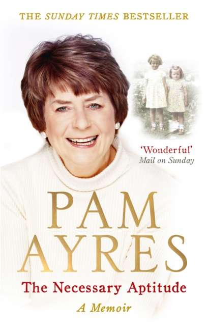 The Necessary Aptitude : A Memoir - 9780091940492