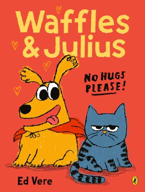 Waffles and Julius: No Hugs Please - 9780241709832