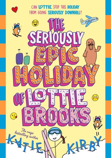 The Seriously Epic Holiday of Lottie Brooks - 9780241769249