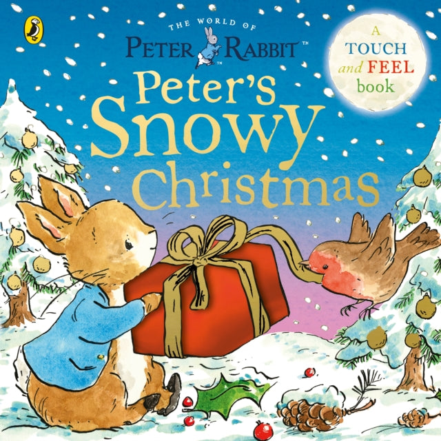 Peter Rabbit: Peter’s Snowy Christmas : A Touch-and-Feel Book - 9780241798027