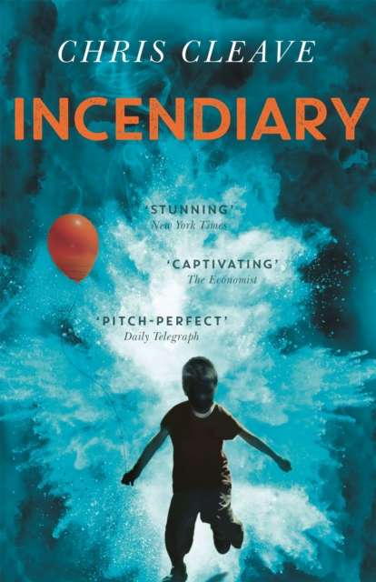 Incendiary : A ‘pitch-perfect’ (Telegraph) novel about motherhood and loss from bestselling author of The Other Hand - 9780340998489