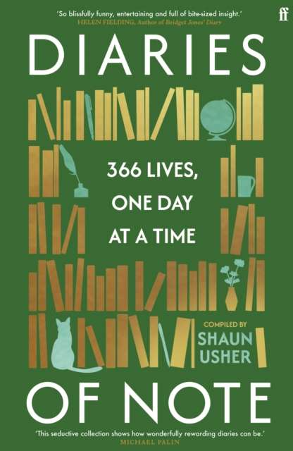 Diaries of Note : 366 Lives, One Day at a Time - 9780571390229