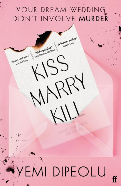 Kiss Marry Kill : the pulse-racing, bingeable thriller about love, marriage and obsession for fans of Adele Parks and The List - 9780571395866