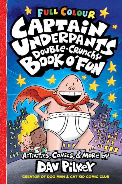Captain Underpants Double Crunchy Book o'Fun (Full Colour) - 9780702325212