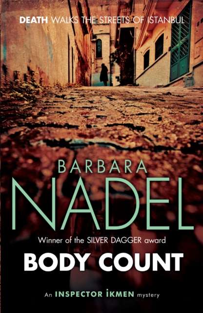 Body Count (Inspector Ikmen Mystery 16) : Inspiration for THE TURKISH DETECTIVE, BBC Two's sensational new crime drama - 9780755388943