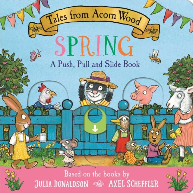 Tales from Acorn Wood: Spring: A Push, Pull and Slide Book - 9781035072880