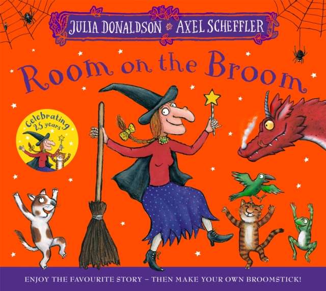 Room on the Broom 25th Anniversary Edition : Enjoy the favourite story – then make your own broomstick! - 9781035079711