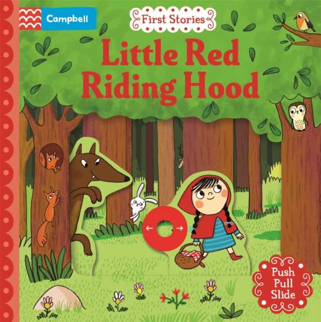 Little Red Riding Hood : A Push, Pull, Slide Book - 9781035081073