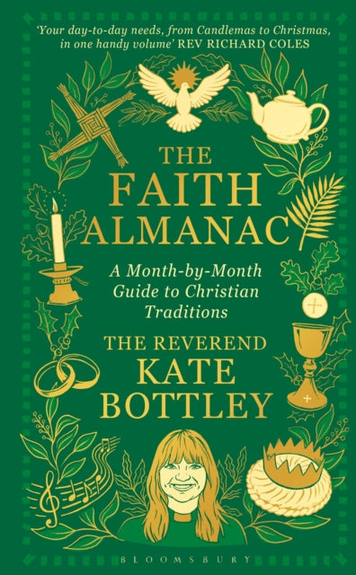 The Faith Almanac : A Month-by-Month Guide to Christian Traditions - 9781037217036