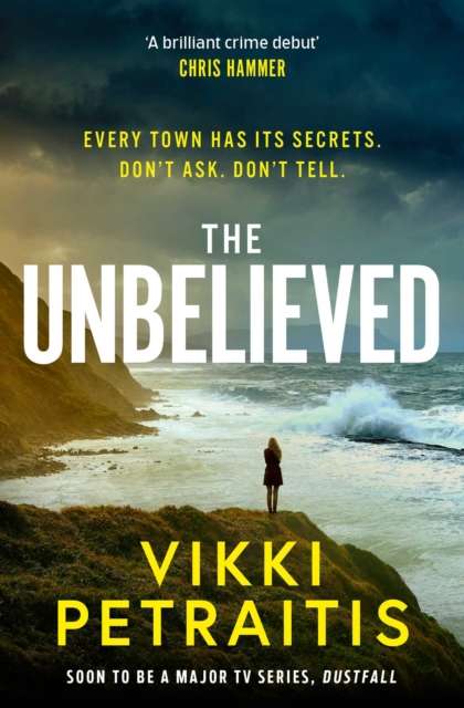 The Unbelieved : 'A brilliant crime debut' CHRIS HAMMER - 9781398557208