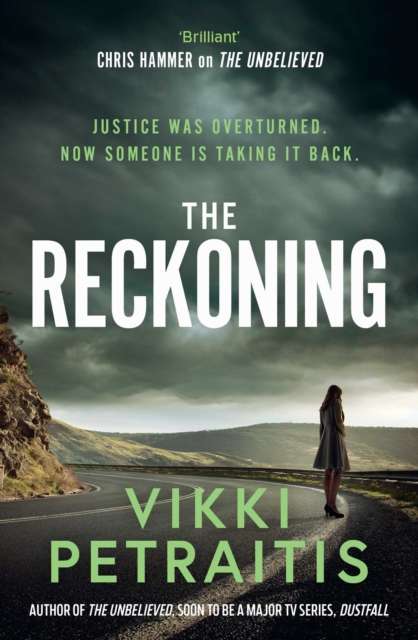 The Reckoning : the newest page-turner from bestselling Australian crime writer Vikki Petraitis - 9781398557468