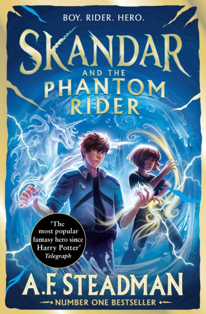 Skandar and the Phantom Rider : GO ALL IN for the National Year of Reading with the spectacular sequel to Skandar and the Unicorn Thief, the biggest fantasy adventure since Harry Potter - 9781398561359