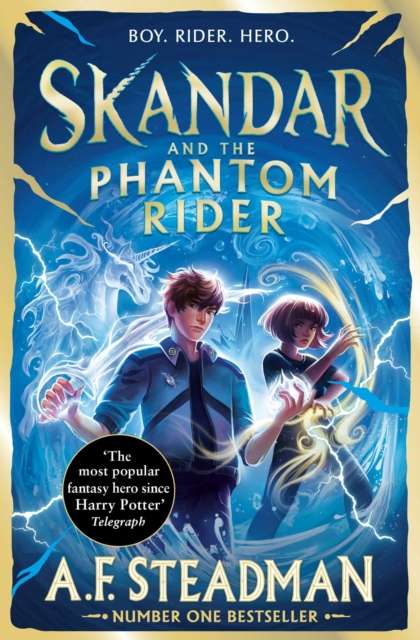Skandar and the Phantom Rider : GO ALL IN for the National Year of Reading with the spectacular sequel to Skandar and the Unicorn Thief, the biggest fantasy adventure since Harry Potter - 9781398561359
