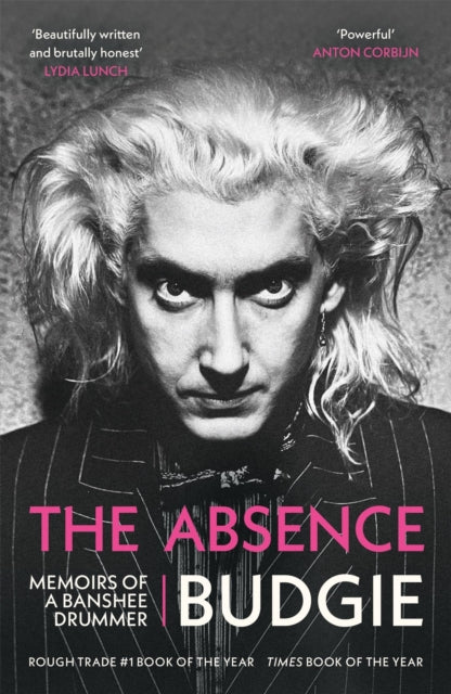 The Absence : Memoirs of a Banshee Drummer - 9781399621588