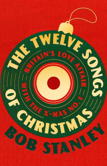 The Twelve Songs of Christmas - 9781399643788