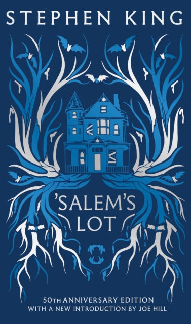 'Salem's Lot : Fiftieth Anniversary CLASSIC EDITION with a new introduction by Joe Hill (a Stephen King classic) - 9781399746960