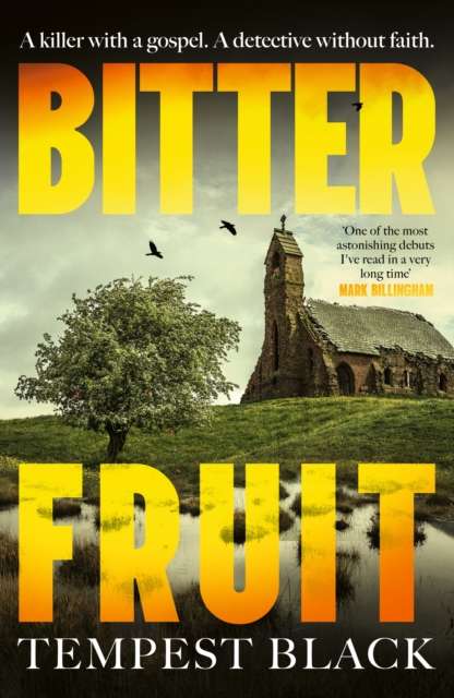 Bitter Fruit : 'One of the most astonishing debut novels I've read in a very long time' Mark Billingham - 9781399755498