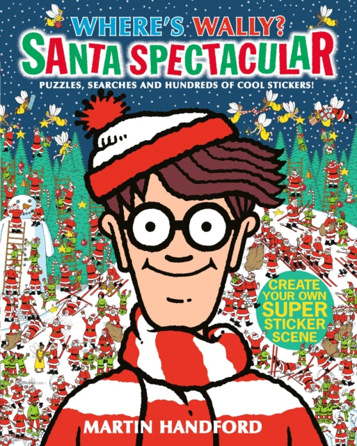 Where's Wally? Santa Spectacular Sticker Activity Book : A Christmas sticker book from the iconic search-and-find series full of activities, puzzles and mazes - the perfect festive gift for ages 5-9 - 9781406378634
