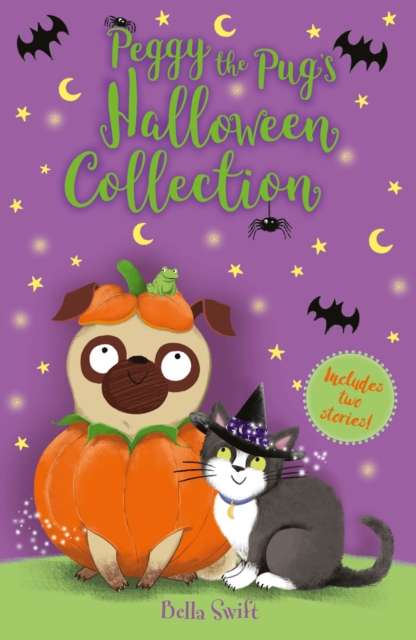 Peggy the Pug's Halloween Collection : Includes Two Spooky Stories! - 9781408376812