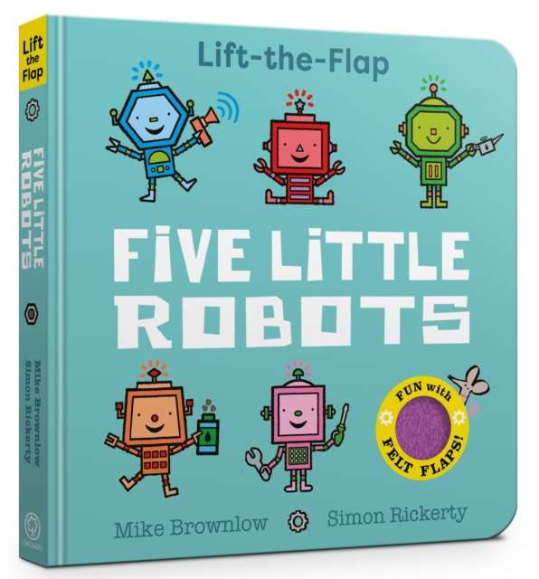 Five Little Robots : Lift-the-Flap - 9781408377567