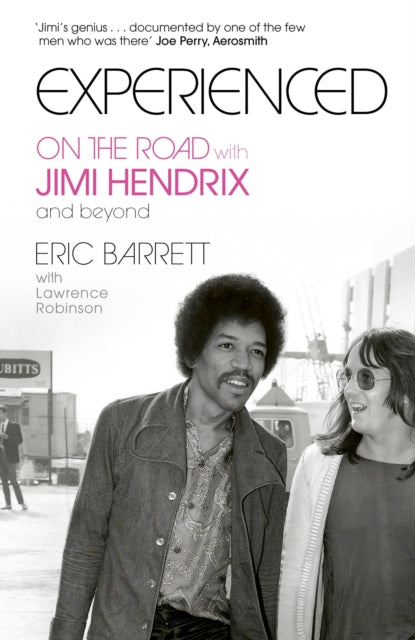 Experienced : On the Road with Jimi Hendrix and Beyond - 9781408738498
