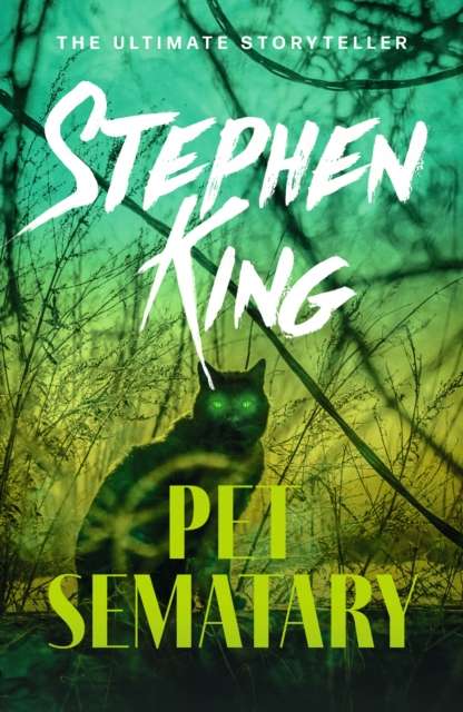 Pet Sematary : An iconic chiller from the No. 1 bestseller - 9781444708134