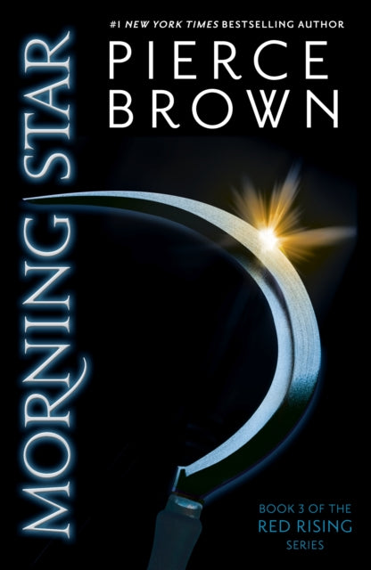 Morning Star : the explosive third book in the globally bestselling dystopian science fiction series RED RISING - 9781444759075