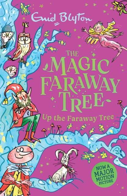 The Magic Faraway Tree: Up the Faraway Tree : Book 4 - 9781444983920