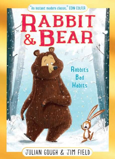 Rabbit and Bear: Rabbit's Bad Habits Christmas Gift Edition : Book 1: The hilarious modern classic and next step from picture books - 9781444986884