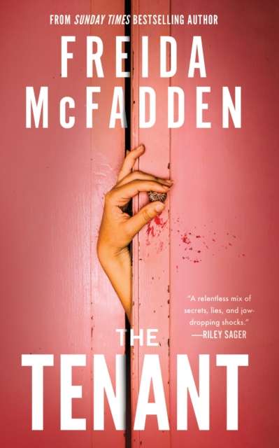 The Tenant : The Instant Sunday Times Bestseller! A Dark & Twist-Laden Psychological Thriller from the Author of The Housemaid Books - 9781464228629