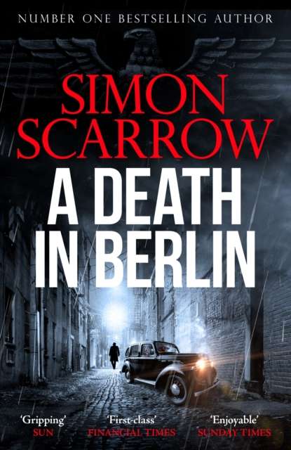 A Death in Berlin : A gripping new World War 2 thriller from the bestselling author - 9781472287311