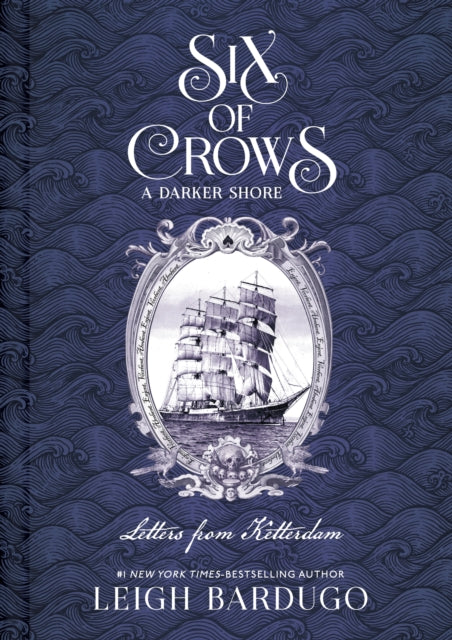 Six of Crows: A Darker Shore: Letters from Ketterdam - 9781510105737
