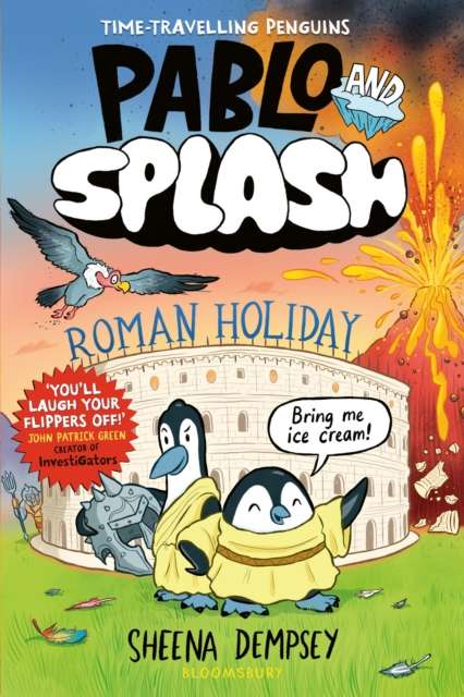 Pablo and Splash: Roman Holiday : The hilarious kids' graphic novel series about time-travelling penguins - 9781526662859