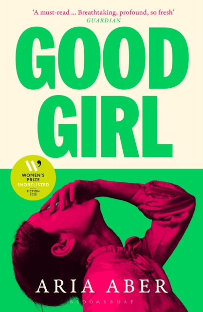 Good Girl : Shortlisted for the Women's Prize for Fiction 2025 - 9781526679109