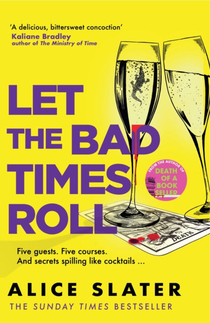 Let the Bad Times Roll : The dark and deadly new novel from the author of Death of a Bookseller - 9781529385427