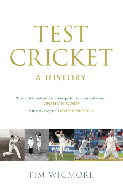 Test Cricket : A History (SUNDAY TIMES SPORTS BOOK OF THE YEAR 2025) - 9781529428612
