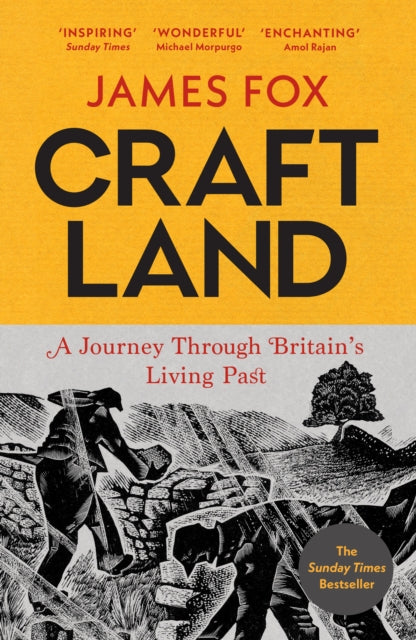 Craftland : A Journey Through Britain's Living Past - 9781529924176