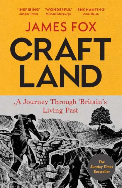 Craftland : A Journey Through Britain's Living Past - 9781529924176