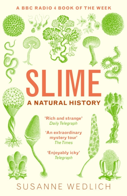 Slime : A Natural History - 9781783786855