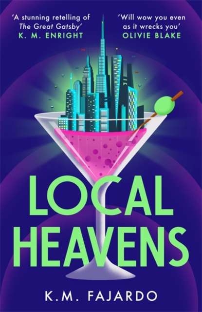 Local Heavens : A cyberpunk reimagining of The Great Gatsby set in 2075 New York - 9781785128479