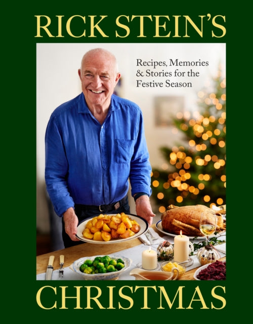 Rick Stein's Christmas : Recipes, Memories & Stories for the Festive Season - 9781785949401