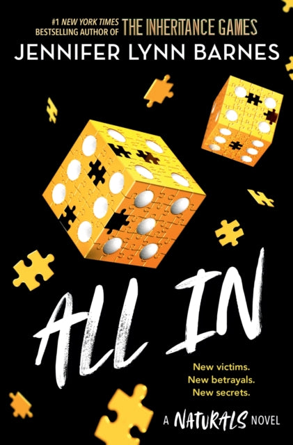 The Naturals: The Naturals: All In, Book 3 : cold cases get hot in the unputdownable mystery series from the bestselling author of The Inheritance Games - 9781786542267
