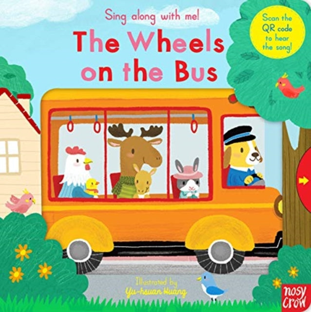 Sing Along With Me! The Wheels on the Bus - 9781788007559