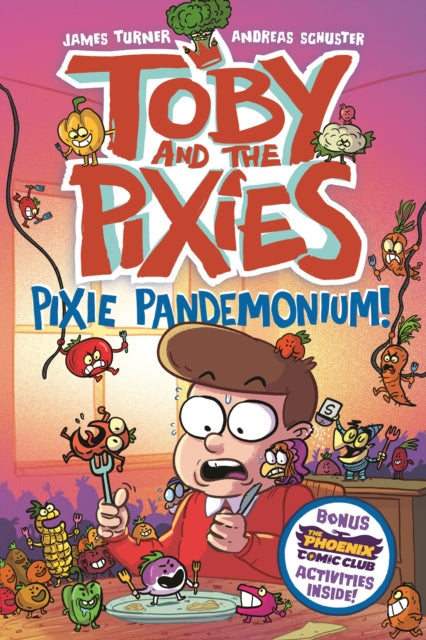 Toby and the Pixies: Pixie Pandemonium (a Phoenix Comic Book) - 9781788453554